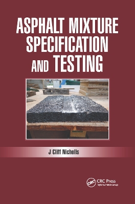 Asphalt Mixture Specification and Testing book