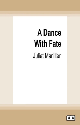 A Dance with Fate: Warrior Bards Novel #2 by Juliet Marillier