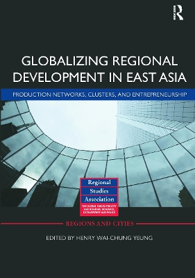 Globalizing Regional Development in East Asia book