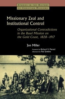Missionary Zeal and Institutional Control by Jon Miller