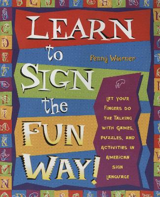 Learn 2 Sign The Fun Way! book