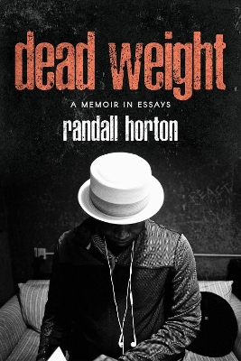 Dead Weight: A Memoir in Essays book