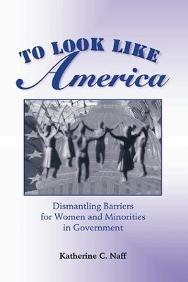 To Look Like America by Katherine C. Naff