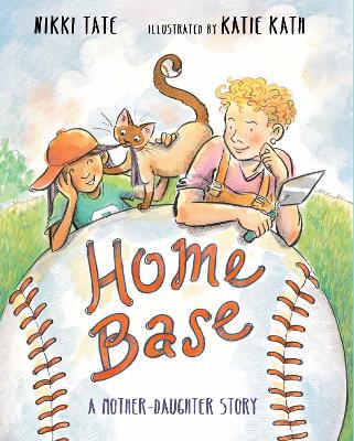Home Base: A Mother-Daughter Story book