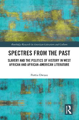 Spectres from the Past: Slavery and the Politics of 