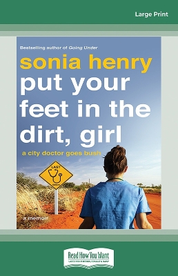 Put Your Feet in the Dirt, Girl: A memoir book