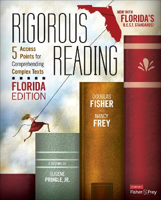 Rigorous Reading, Florida Edition: 5 Access Points for Comprehending Complex Texts book