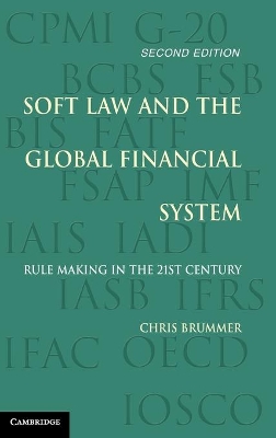 Soft Law and the Global Financial System book