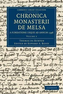 Chronica Monasterii de Melsa, a Fundatione usque ad Annum 1396 book