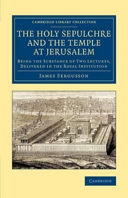 Holy Sepulchre and the Temple at Jerusalem book