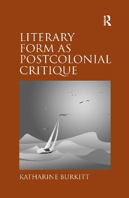 Literary Form as Postcolonial Critique book