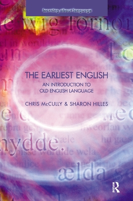 The The Earliest English: An Introduction to Old English Language by Chris Mccully