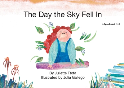 The Day the Sky Fell In: A Story about Finding Your Element book