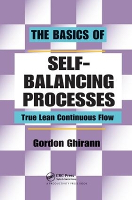 The Basics of Self-Balancing Processes: True Lean Continuous Flow book