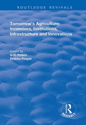 Tomorrow's Agriculture: Incentives, Institutions, Infrastructure and Innovations - Proceedings of the Twenty-fouth International Conference of Agricultural Economists book