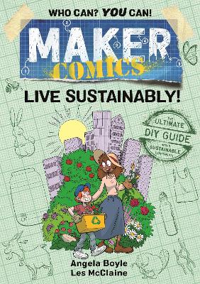 Maker Comics: Live Sustainably! book