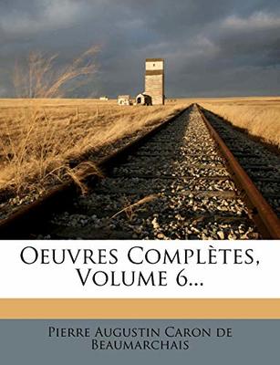 Oeuvres Complètes, Volume 6... book