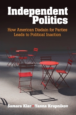 Independent Politics by Samara Klar