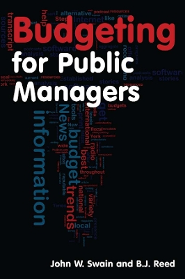Budgeting for Public Managers by John W. Swain