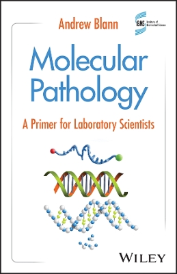 Molecular Pathology: A Primer for Laboratory Scientists book