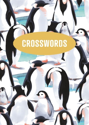 Crosswords: Over 200 Puzzles by Eric Saunders