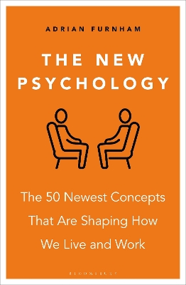 The New Psychology: The 50 newest concepts that are shaping how we live and work book