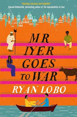 Mr Iyer Goes to War by Ryan Lobo