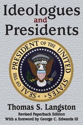 Ideologues and Presidents book