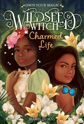 Charmed Life (Wildseed Witch Book 2) book