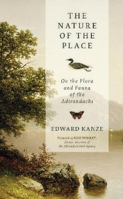 The Nature of the Place: On the Flora and Fauna of the Adirondacks book
