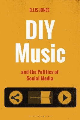 DIY Music and the Politics of Social Media book