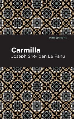 Carmilla by Joseph Sheridan Le Fanu