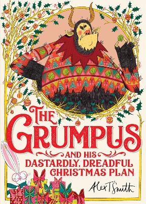 The Grumpus: And His Dastardly, Dreadful Christmas Plan book