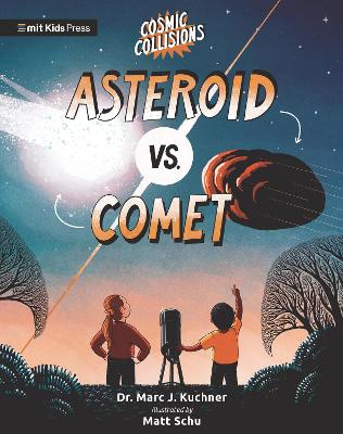 Cosmic Collisions: Asteroid vs. Comet by Dr. Marc J. Kuchner