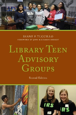 Library Teen Advisory Groups by Diane P Tuccillo