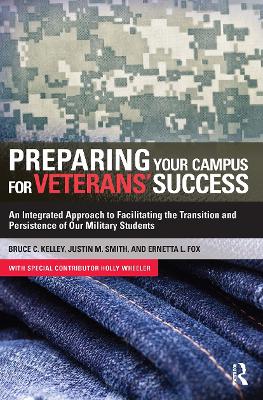 Preparing Your Campus for Veterans' Success by Bruce Kelley