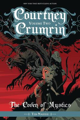 Courtney Crumrin, Vol 2 by Ted Naifeh