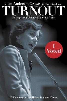 Turnout: Making Minnesota the State That Votes book