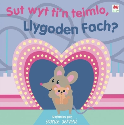 Sut Wyt Ti'n Teimlo, Llygoden Fach? book