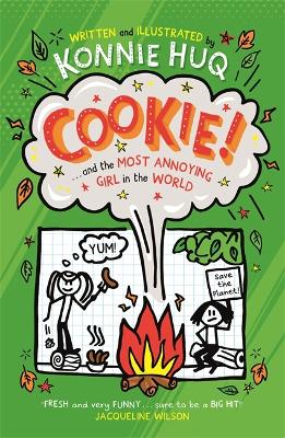 Cookie! (Book 2): Cookie and the Most Annoying Girl in the World by Konnie Huq