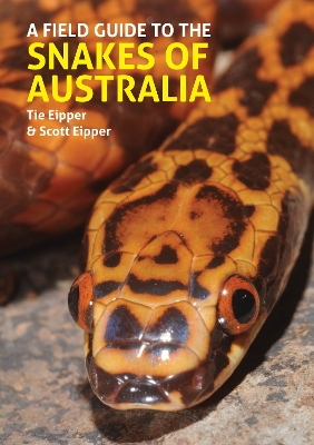 A Field Guide to the Snakes of Australia book