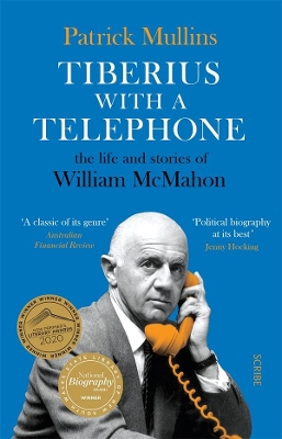 Tiberius with a Telephone: The life and stories of William McMahon book