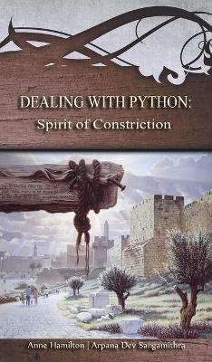 Dealing with Python: Spirit of Constriction: Strategies for the Threshold #1 book