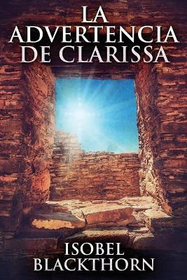 La Advertencia de Clarissa by Isobel Blackthorn