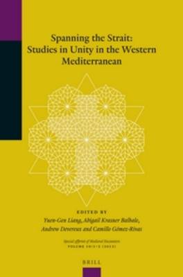 Spanning the Strait: Studies in Unity in the Western Mediterranean by Yuen-Gen Liang