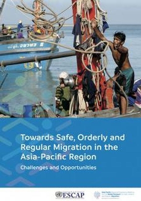 Towards Safe, Orderly and Regular Migration in the Asia-Pacific Region book