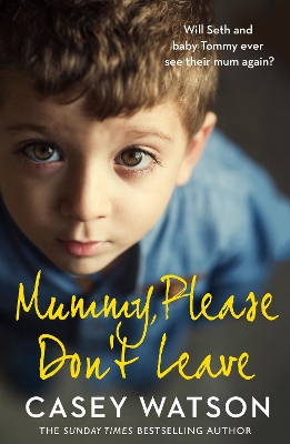 Mummy, Please Don’t Leave book