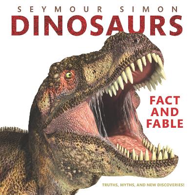 Dinosaurs: Fact and Fable book