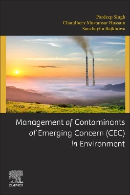 Management of Contaminants of Emerging Concern (CEC) in Environment book