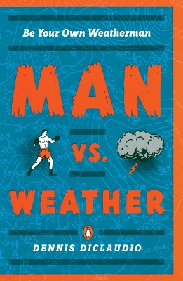 Man Vs. Weather book